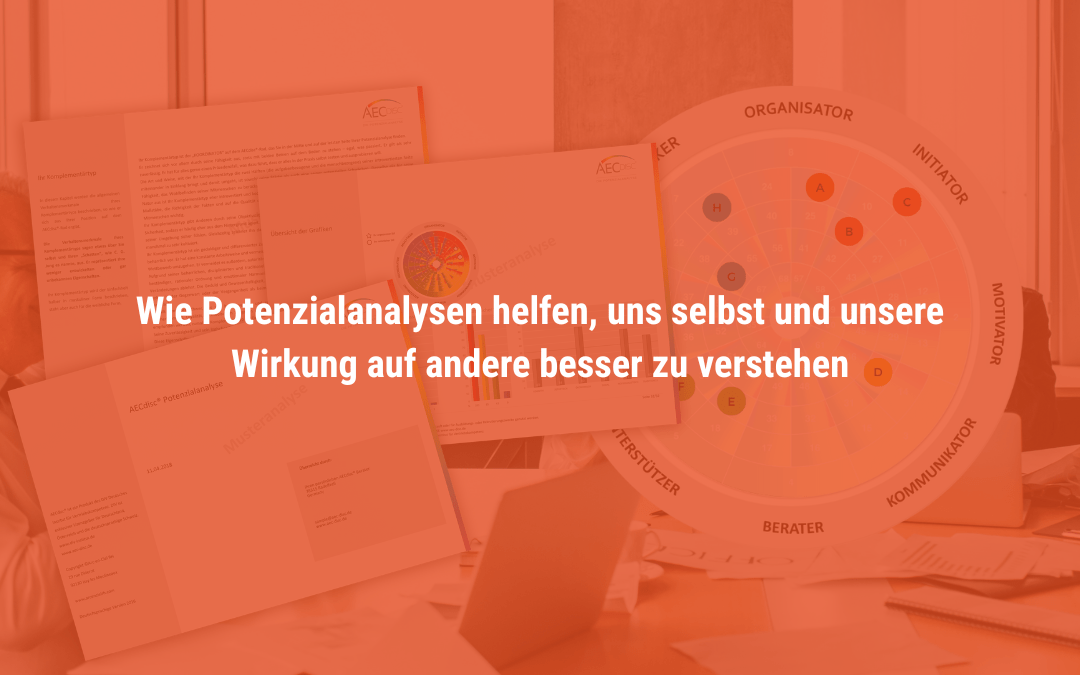 Selbstbild versus Fremdbild: Wie uns Potenzialanalysen helfen